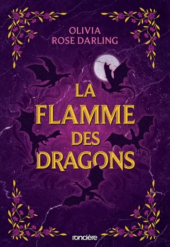 Emprunter La reine du feu Tome 1 : La flamme des dragons livre