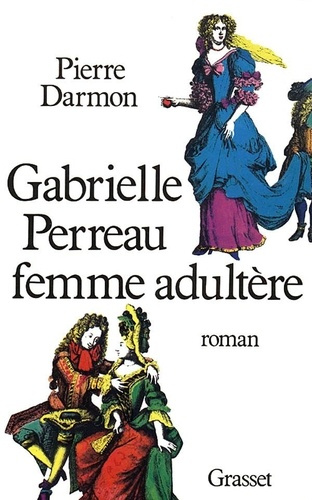 Emprunter Gabrielle Perreau, femme adultère livre