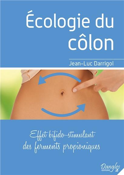 Emprunter Ecologie du côlon. Effet bifido-stimulant des ferments propioniques livre
