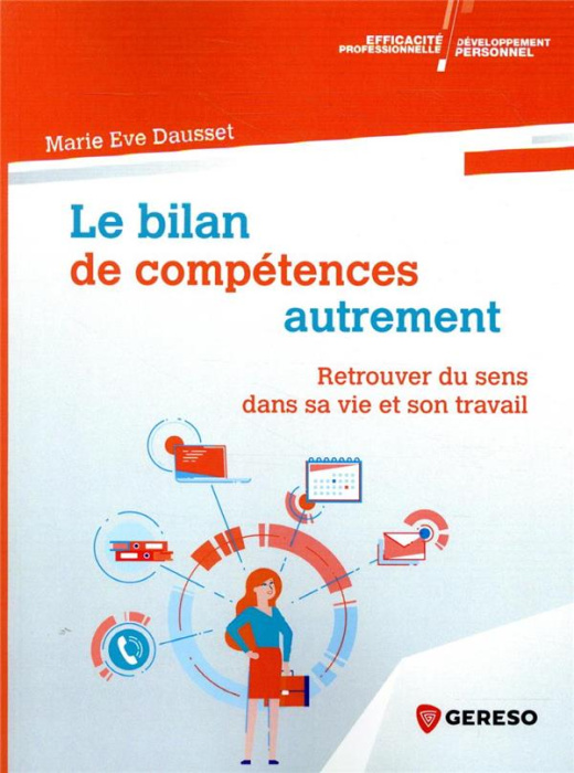 Emprunter Le bilan de compétences autrement. Retrouver du sens dans sa vie et son travail livre