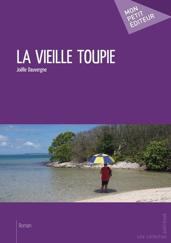 Emprunter La Vieille toupie livre