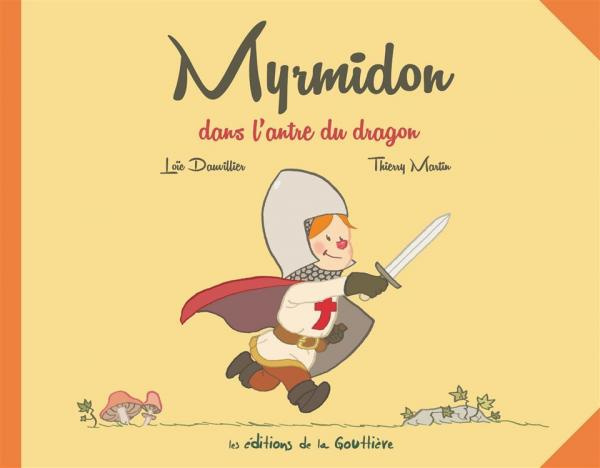 Emprunter Myrmidon Tome 3 : Myrmidon dans l'antre du dragon livre