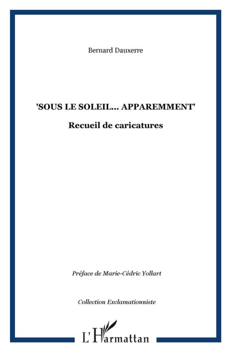 Emprunter Sous le soleil... apparemment livre