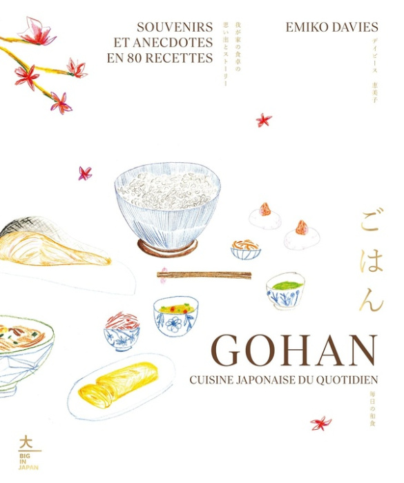 Emprunter Gohan, cuisine japonaise du quotidien. Souvenirs et anecdotes en 80 recettes livre