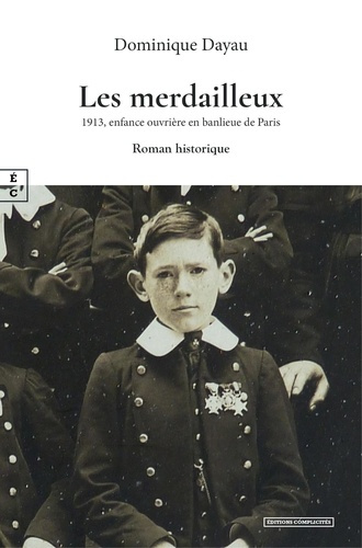 Emprunter Les merdailleux. 1913, enfance ouvriere en banlieue de Paris livre