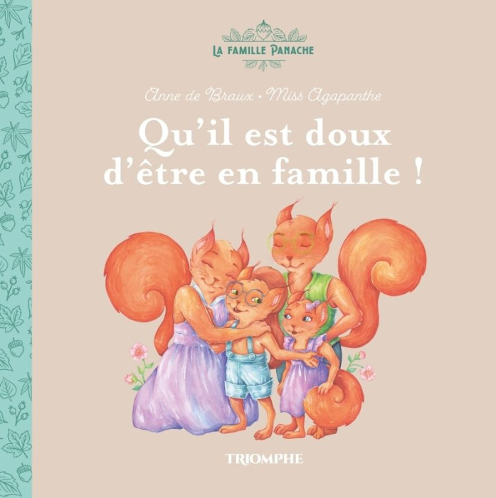 Emprunter La Famille Panache. Tome 1, Qu'il est doux d être en famille ! livre