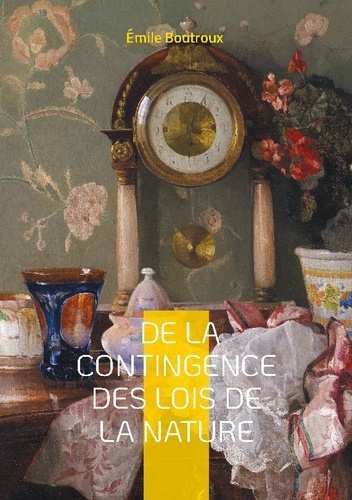 Emprunter De contingence lois de nature. Une exploration philosophique livre