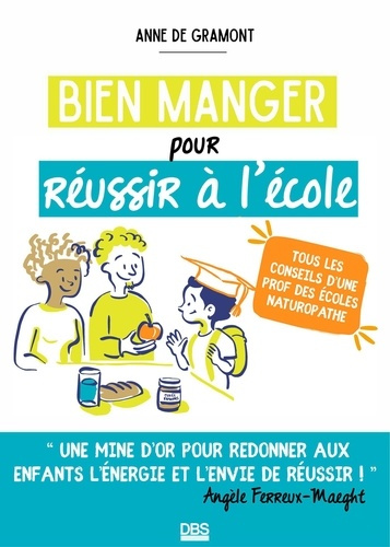 Emprunter Bien manger pour réussir à l'école livre