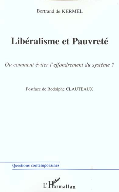 Emprunter Libéralisme et pauvreté. Ou comment éviter l'effondrement du système ? livre