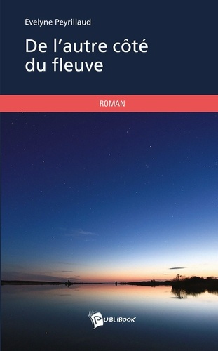 Emprunter De l'autre côté du fleuve livre
