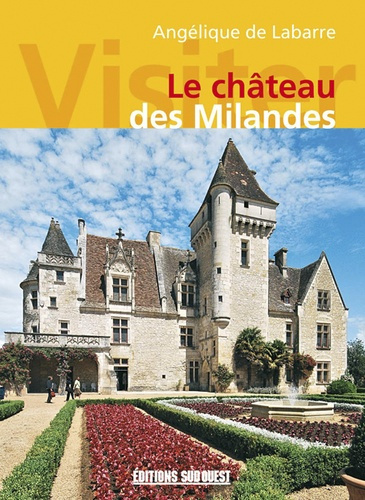Emprunter Visiter Le Chateau Des Milandes livre
