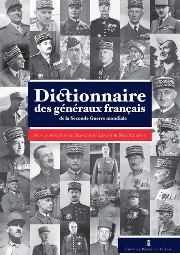 Emprunter Dictionnaire des généraux français de la Seconde Guerre mondiale livre