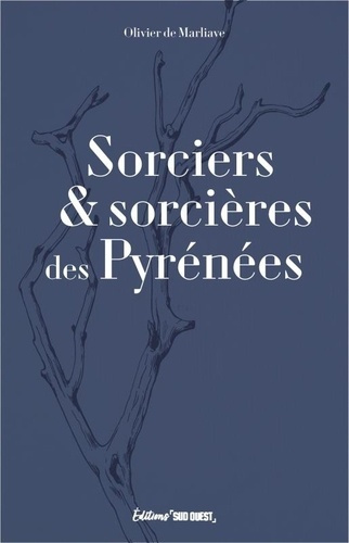 Emprunter Sorciers, devins et mages des Pyrénées livre