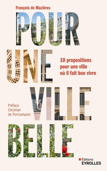 Emprunter Pour une ville belle. 10 propositions pour une ville où il fait bon vivre livre