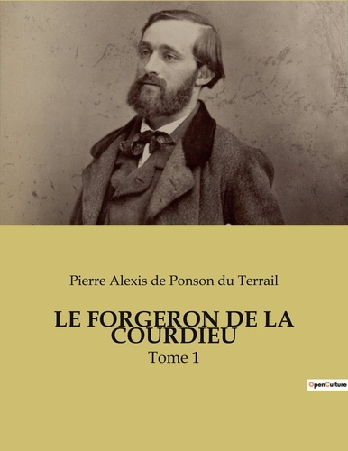 Emprunter Le forgeron de la courdieu. Tome 1 livre