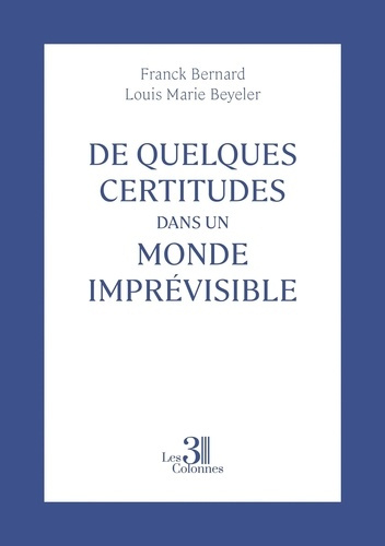 Emprunter De quelques certitudes dans un monde imprévisible livre