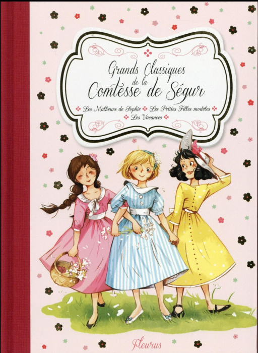Emprunter Grands classiques de la Comtesse de Ségur. Les malheurs de Sophie ; Les petites filles modèles ; Les livre