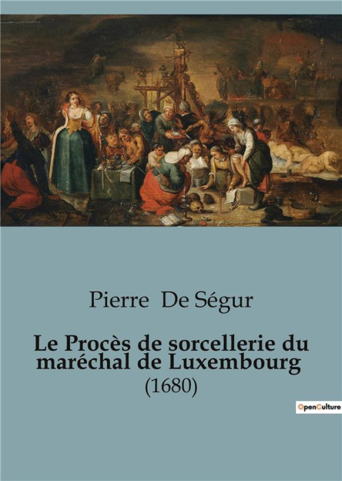 Emprunter Le Procès de sorcellerie du maréchal de Luxembourg. (1680) livre