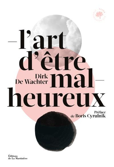 Emprunter L'art d'être malheureux livre