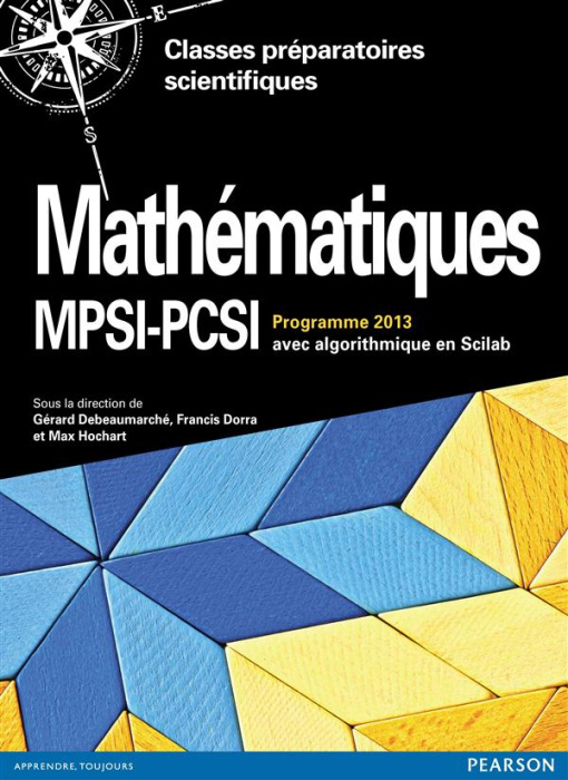 Emprunter Mathématiques MPSI-PCSI. Cours complet avec exercices corrigés, Algorithmique en Scilab, Programme 2 livre