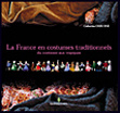 Emprunter La France en costumes traditionnels. Du continent aux tropiques livre