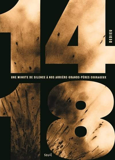 Emprunter 14-18. Une minute de silence à nos arrière-grands-pères courageux livre