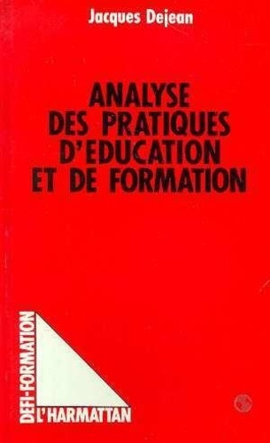 Emprunter Analyse des pratiques d'éducation et de formation. Les étais de la situation éducative livre