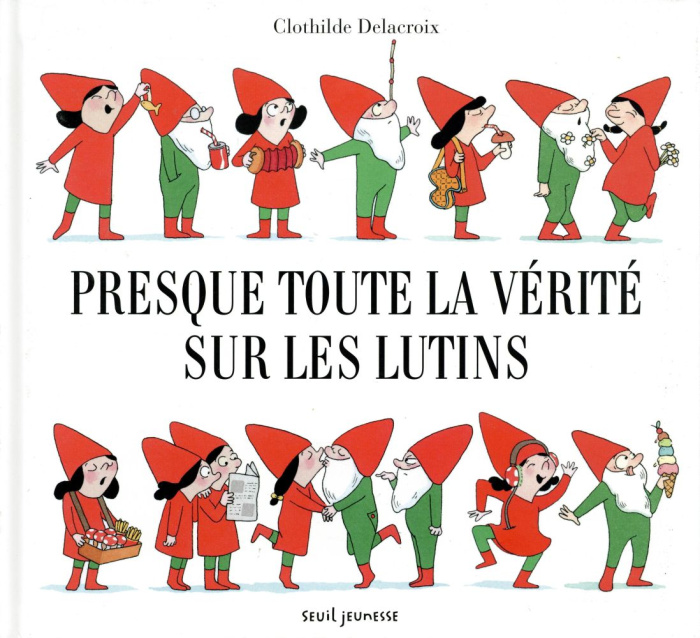 Emprunter Presque toute la vérité sur les lutins livre