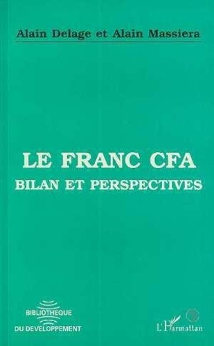 Emprunter Le franc CFA. Bilan et perspectives livre