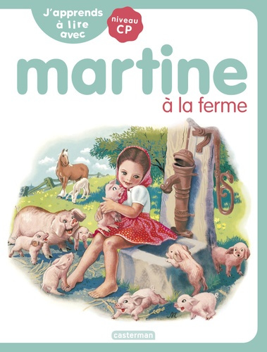 Emprunter J'apprends à lire avec Martine : Martine à la ferme. Niveau CP livre