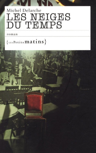 Emprunter Les neiges du temps livre