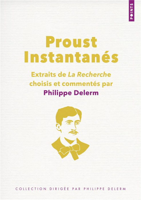 Emprunter Proust Instantanés. Extraits de La Recherche choisis et commentés par Philippe Delerm livre