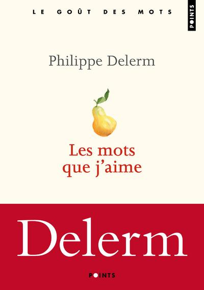 Emprunter Les mots que j'aime. Edition revue et augmentée livre
