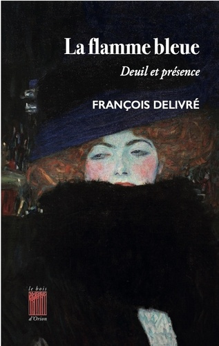 Emprunter La flamme bleue. Deuil et présence suivi de Douze méditations sur le deuil livre
