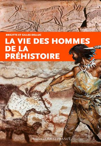 Emprunter La vie des hommes de la Préhistoire livre