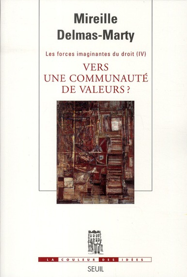 Emprunter Vers une communauté de valeurs ? Tome 4, Les forces imaginantes du droit livre