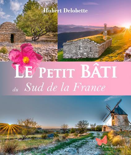 Emprunter Le petit bâti. Sud de la France livre