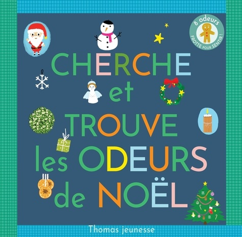 Emprunter Cherche et trouve les odeurs de Noël livre