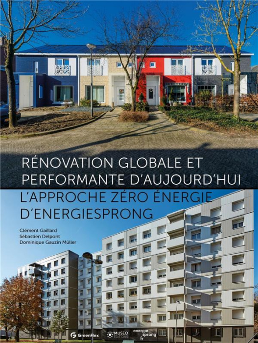 Emprunter Rénovation globale et performante d'aujourd'hui. L'approche zéro énergie d'EnergieSprong livre