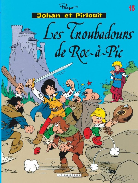 Emprunter Johan et Pirlouit Tome 15 : Les troubadours de Roc-à-Pic livre