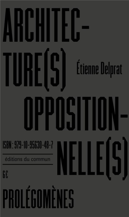 Emprunter Architecture(s) oppositionnelle(s). Prolégomènes livre