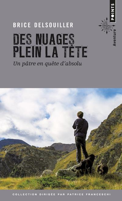 Emprunter Des nuages plein la tête. Un pâtre en quête d'absolu livre