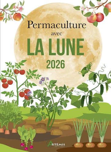 Emprunter Permaculture avec la lune. Edition 2026 livre
