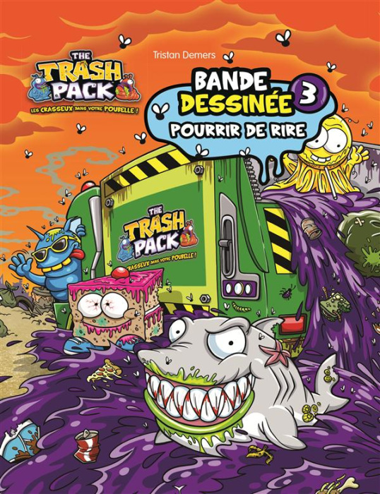 Emprunter The Trash Pack Tome 3 : Pourrir de rire livre