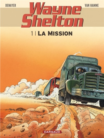 Emprunter Wayne Shelton Tome 1 : La mission livre