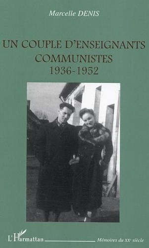 Emprunter Un couple d'enseignants communistes 1936-1952 livre