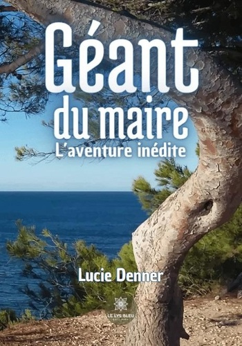 Emprunter Géant du Maire. L'aventure inédite livre