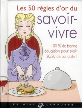 Emprunter Les 50 règles d'or du savoir-vivre livre