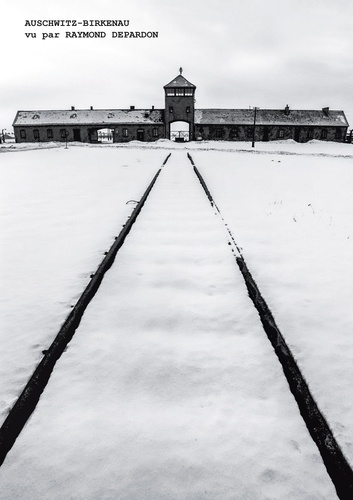Emprunter Auschwitz-Birkenau vu par Raymond Depardon livre