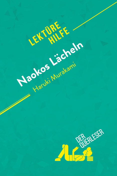 Emprunter NAOKOS LACHELN VON HARUKI MURAKAMI (LEKTUREHILFE) - DETAILLIERTE ZUSAMMENFASSUNG, PERSONENANALYSE UN livre